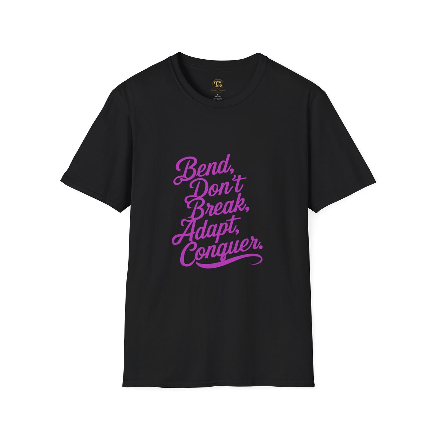 Bend, Don't Break, Adapt, Conquer-T-Shirt