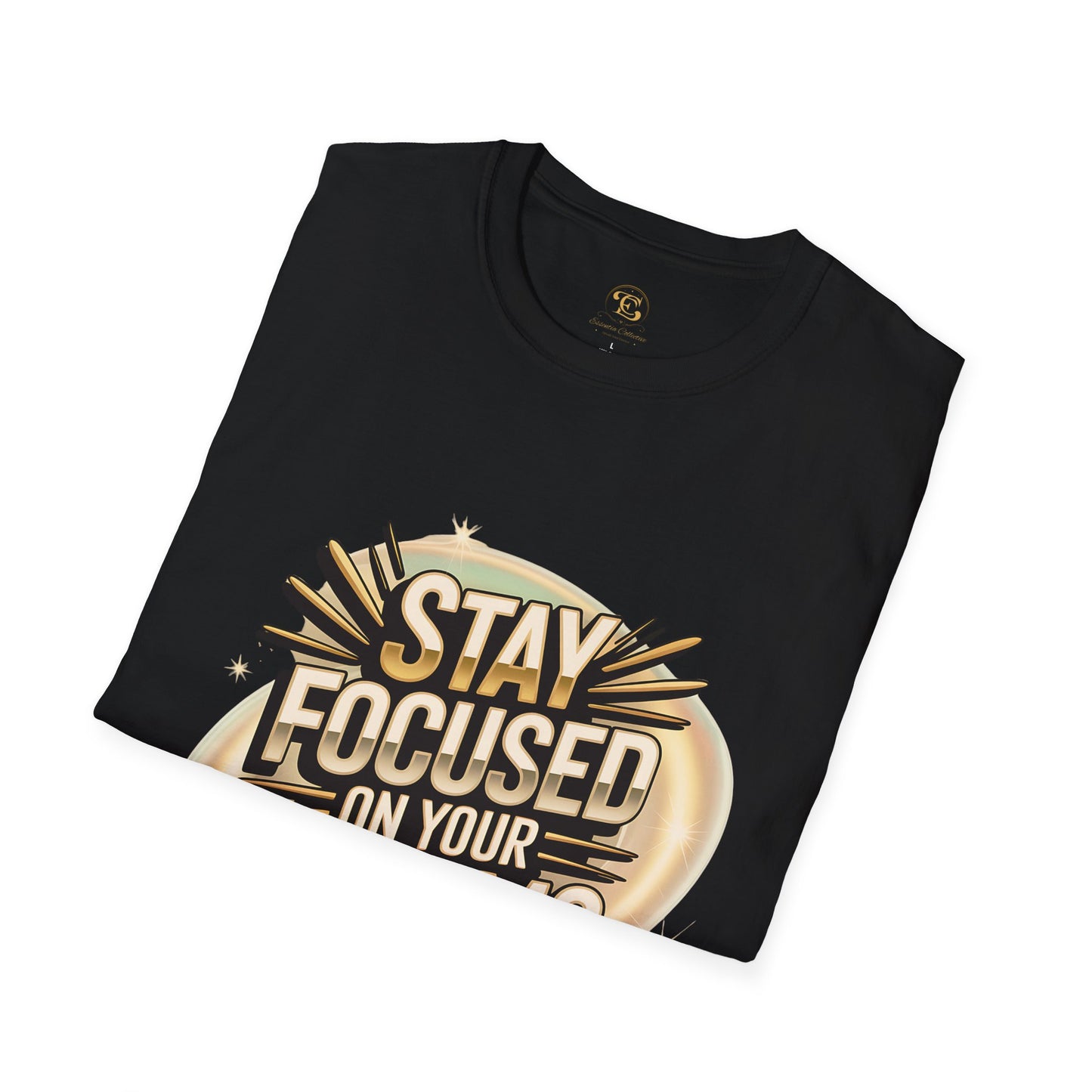 Stay Focused On Your Dreams Motivional T-shirt