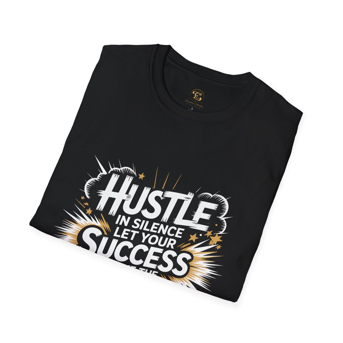 'Hustle In Silence' T- Shirt