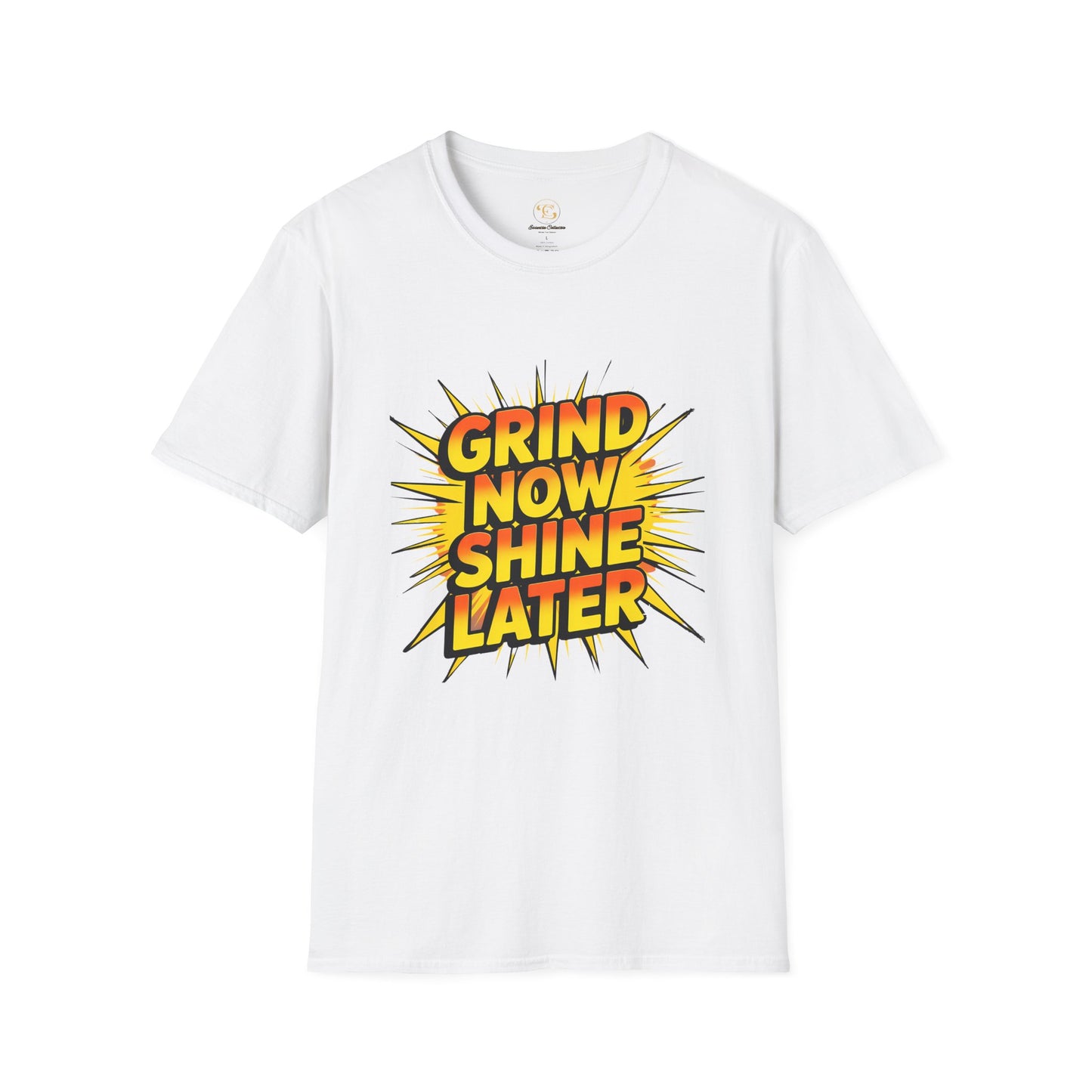 Grind Now Shine Later Design Graphic Tee