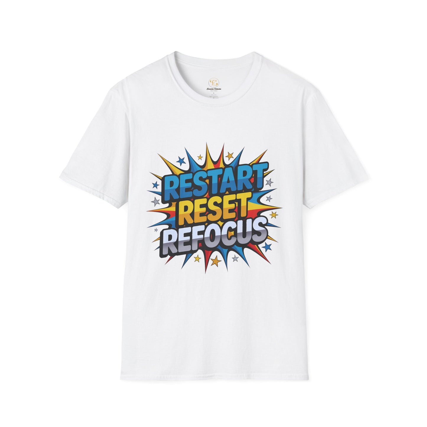 Restart, Reset, Refocus Motivional T-shirt