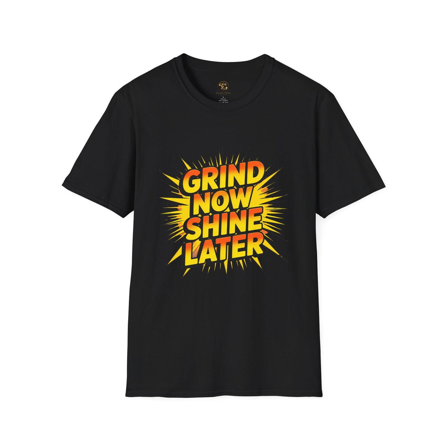 Grind Now Shine Later Design Graphic Tee