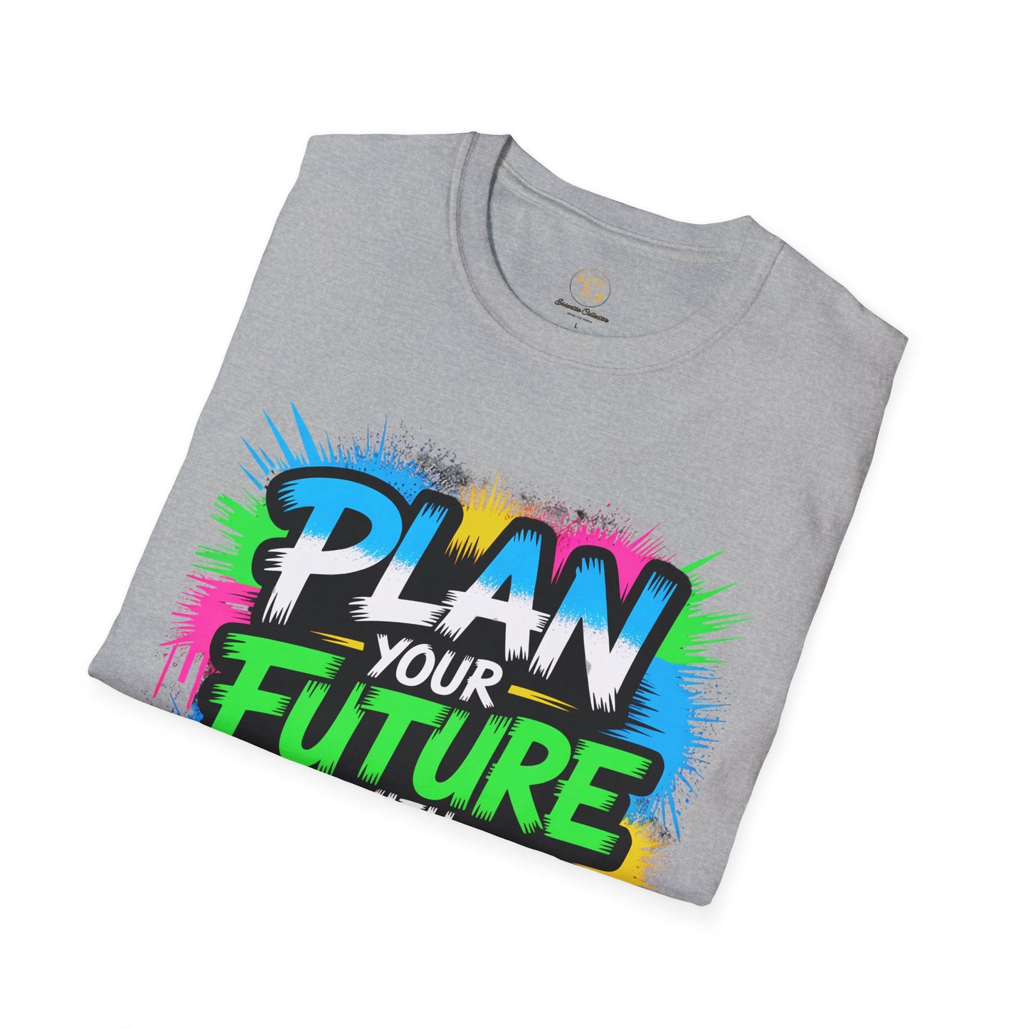 Plan Your Future with Purpose - Motivational Unisex T-Shirt