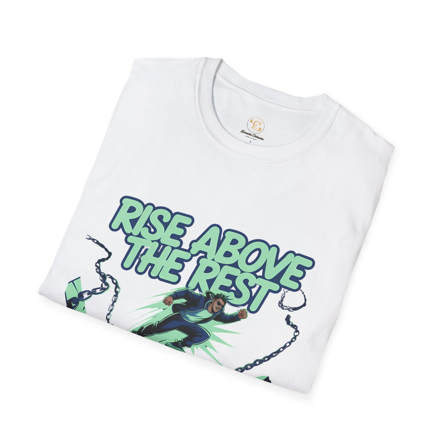 Rise Above The Rest T-Shirt