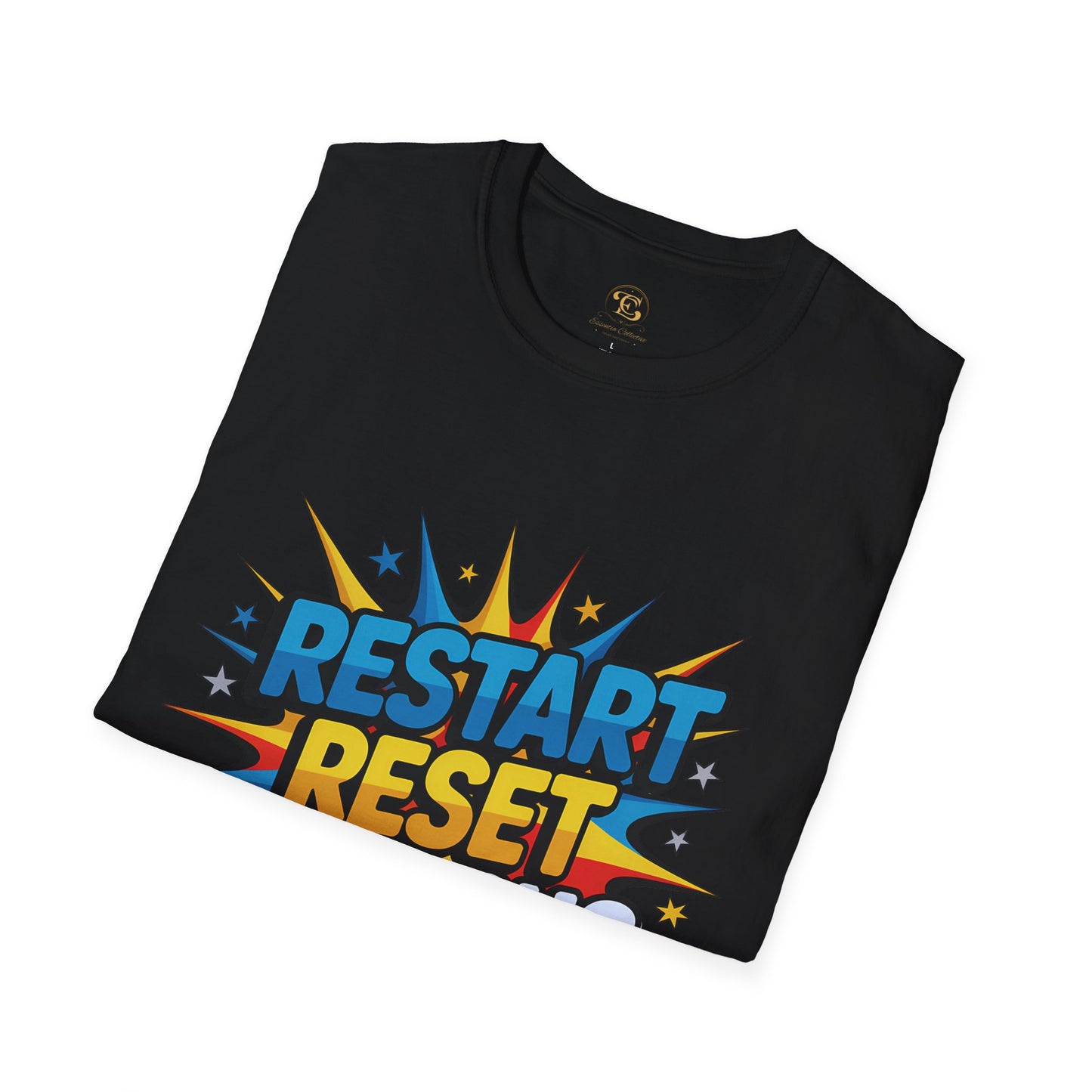 Restart, Reset, Refocus Motivional T-shirt