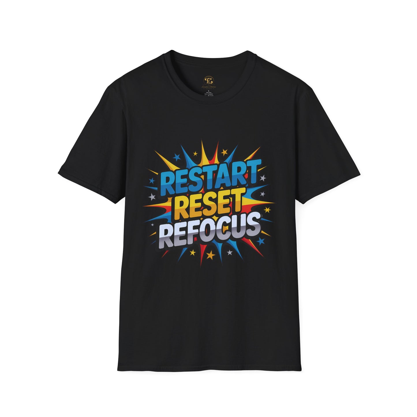 Restart, Reset, Refocus Motivional T-shirt