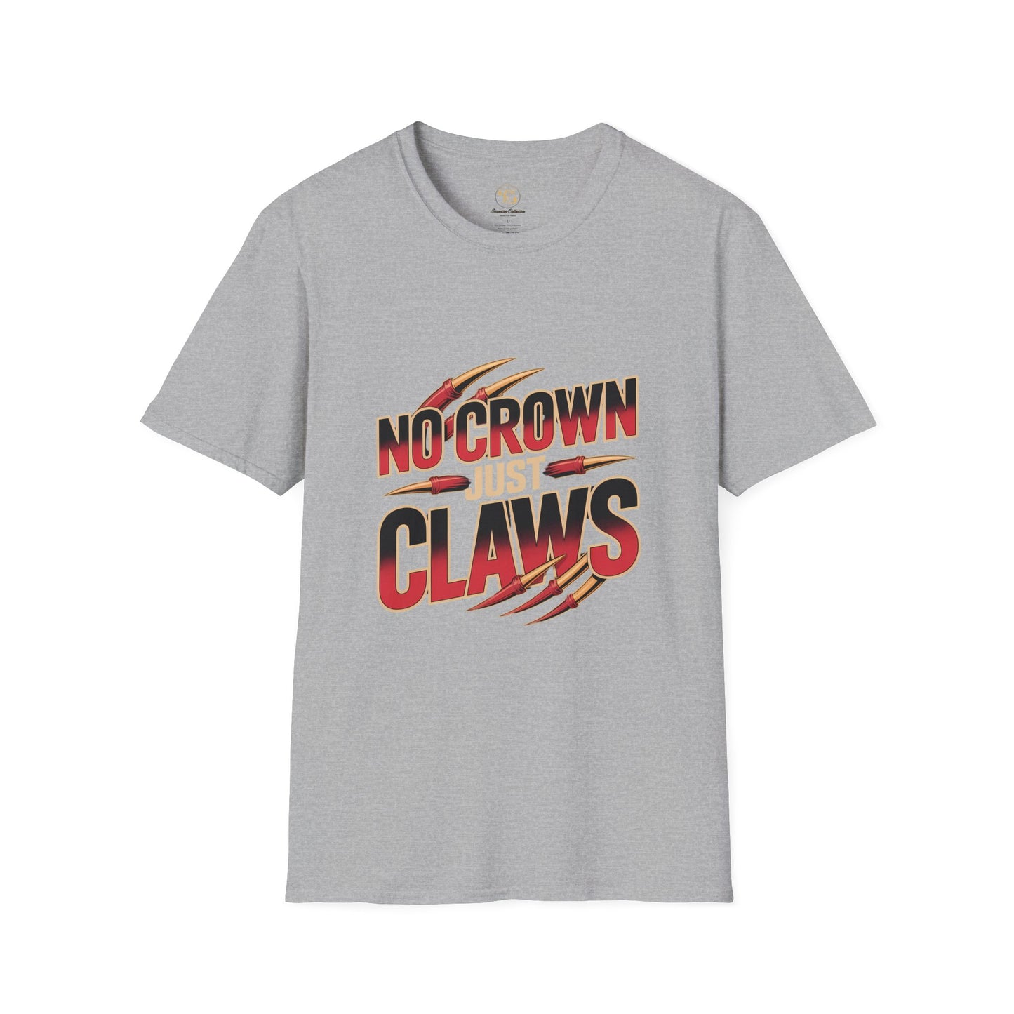 No Crown Just Claws Motivional T-shirt