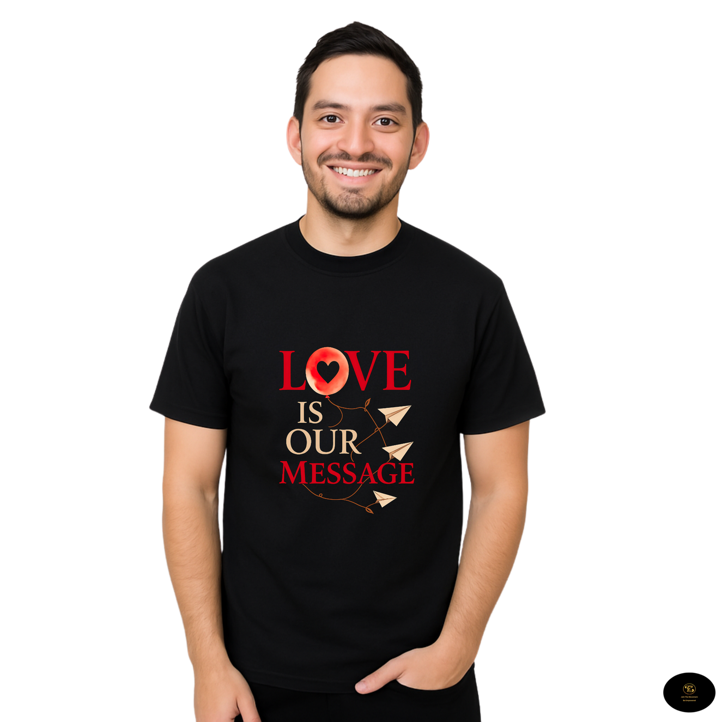 Love Is Our Message Unisex T-Shirt
