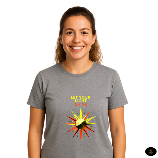 Let Your Light Shine - Inspirational Positivity Unisex T-Shirt