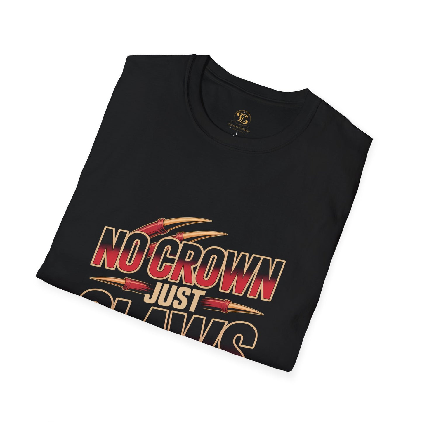 No Crown Just Claws Motivional T-shirt