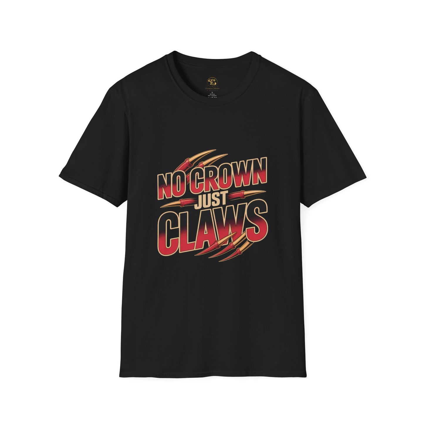 No Crown Just Claws Motivional T-shirt