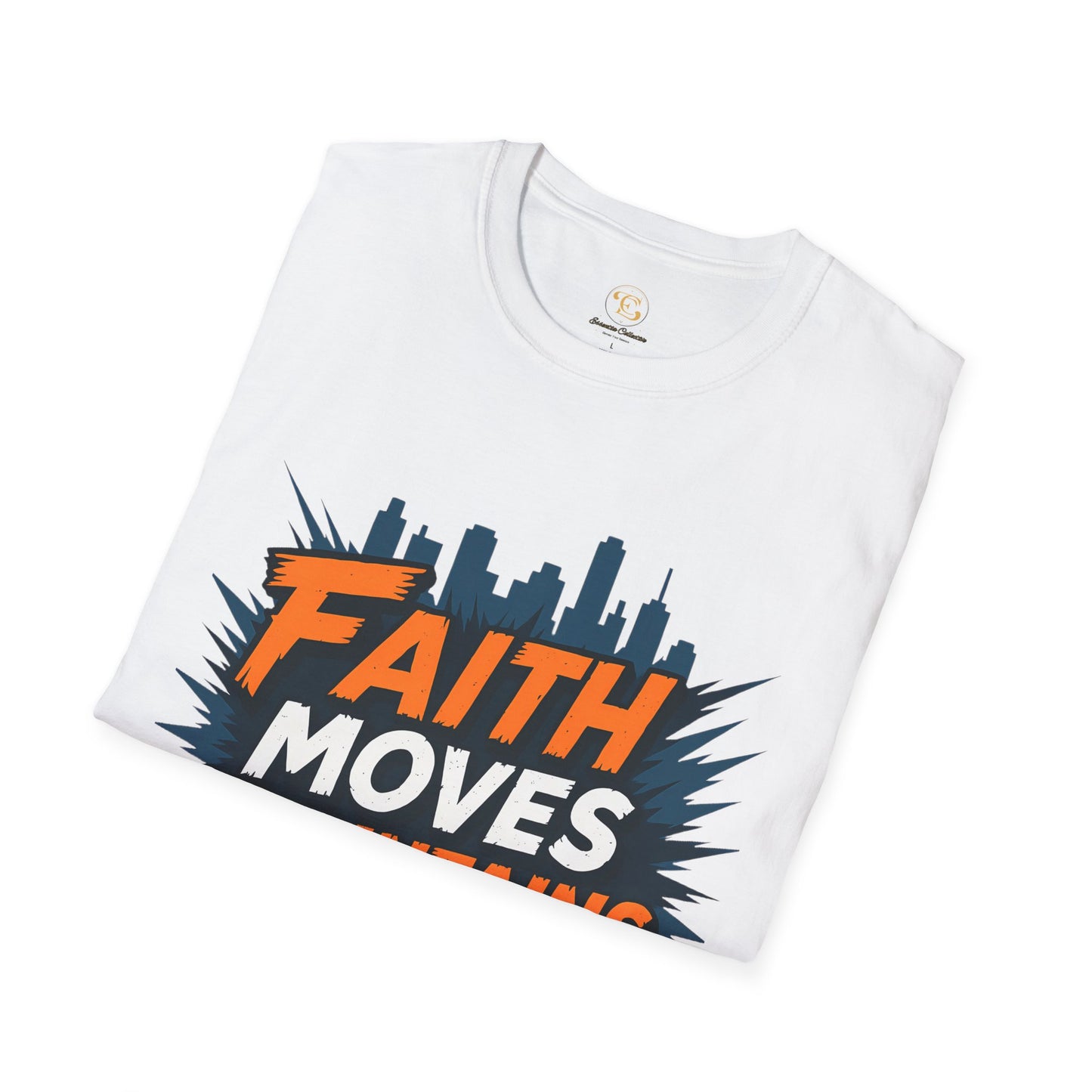 Faith Moves Mountain - Motivational Unisex T-Shirt