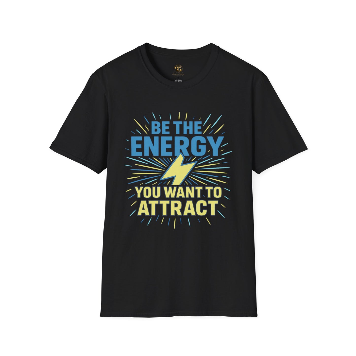Be The Energy Motivational Unisex T-Shirt