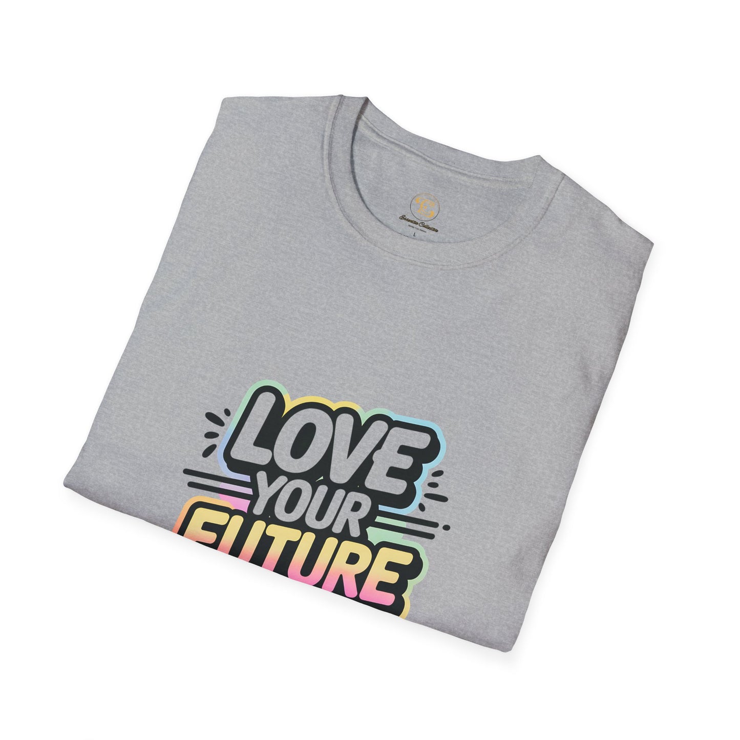 Love your future self-Motivional T-shirt