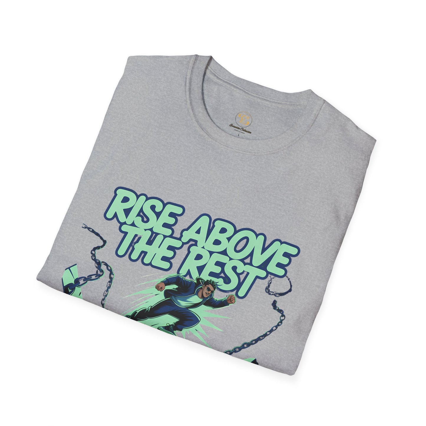 Rise Above The Rest T-Shirt