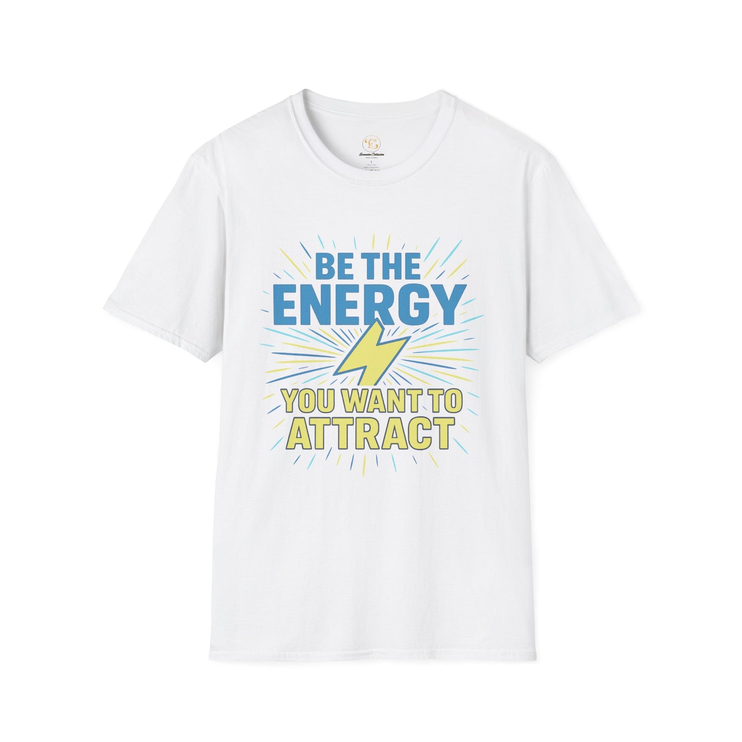 Be The Energy Motivational Unisex T-Shirt