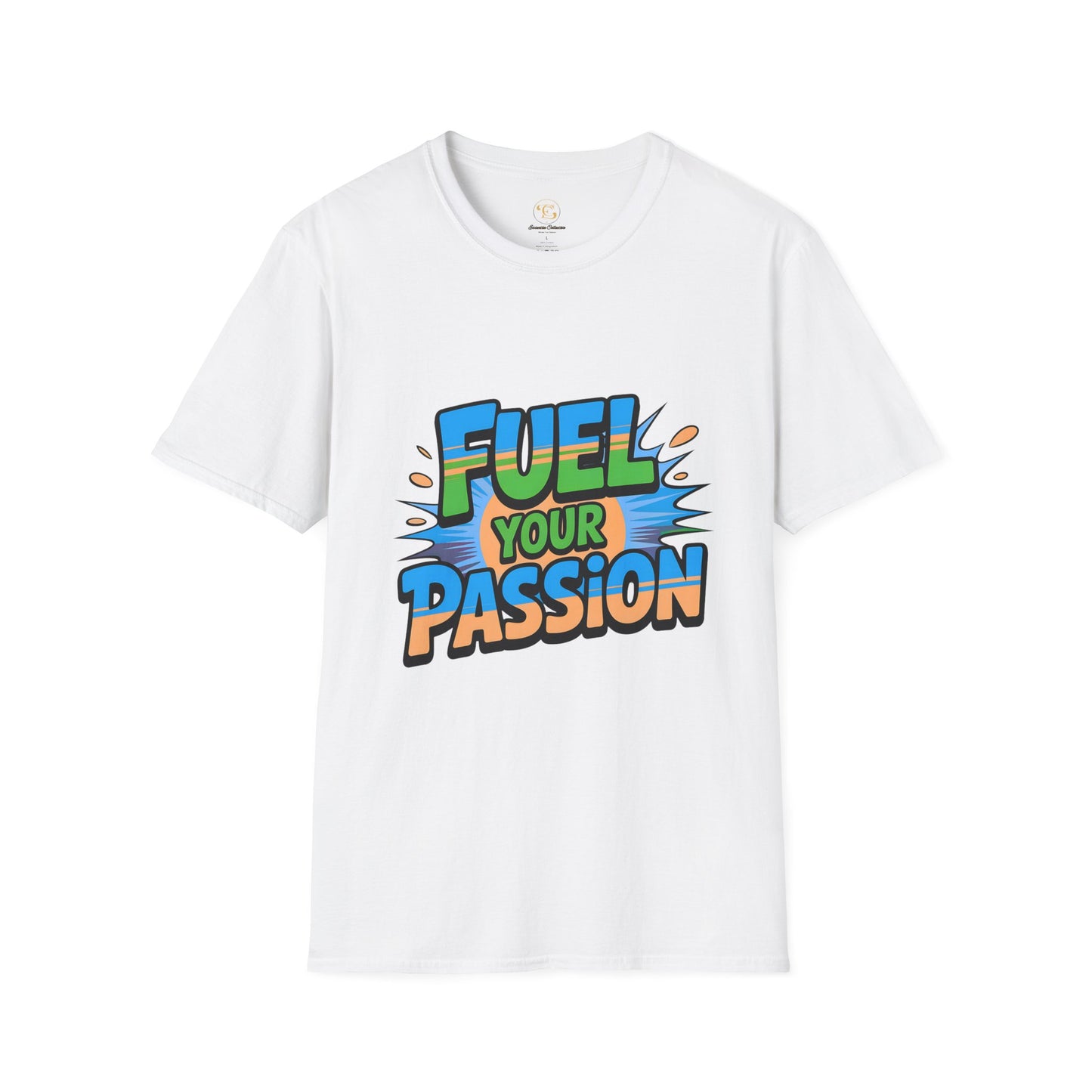 Fuel Your Passion  Unisex T-Shirt