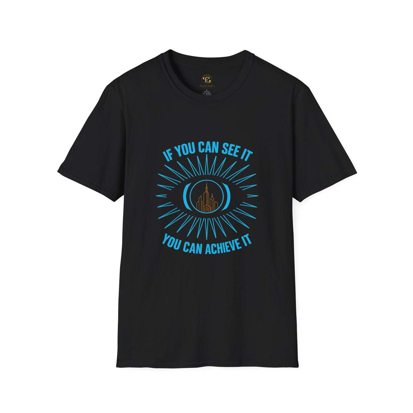 'If You Can See It, You Can Achieve It'- T Shirt