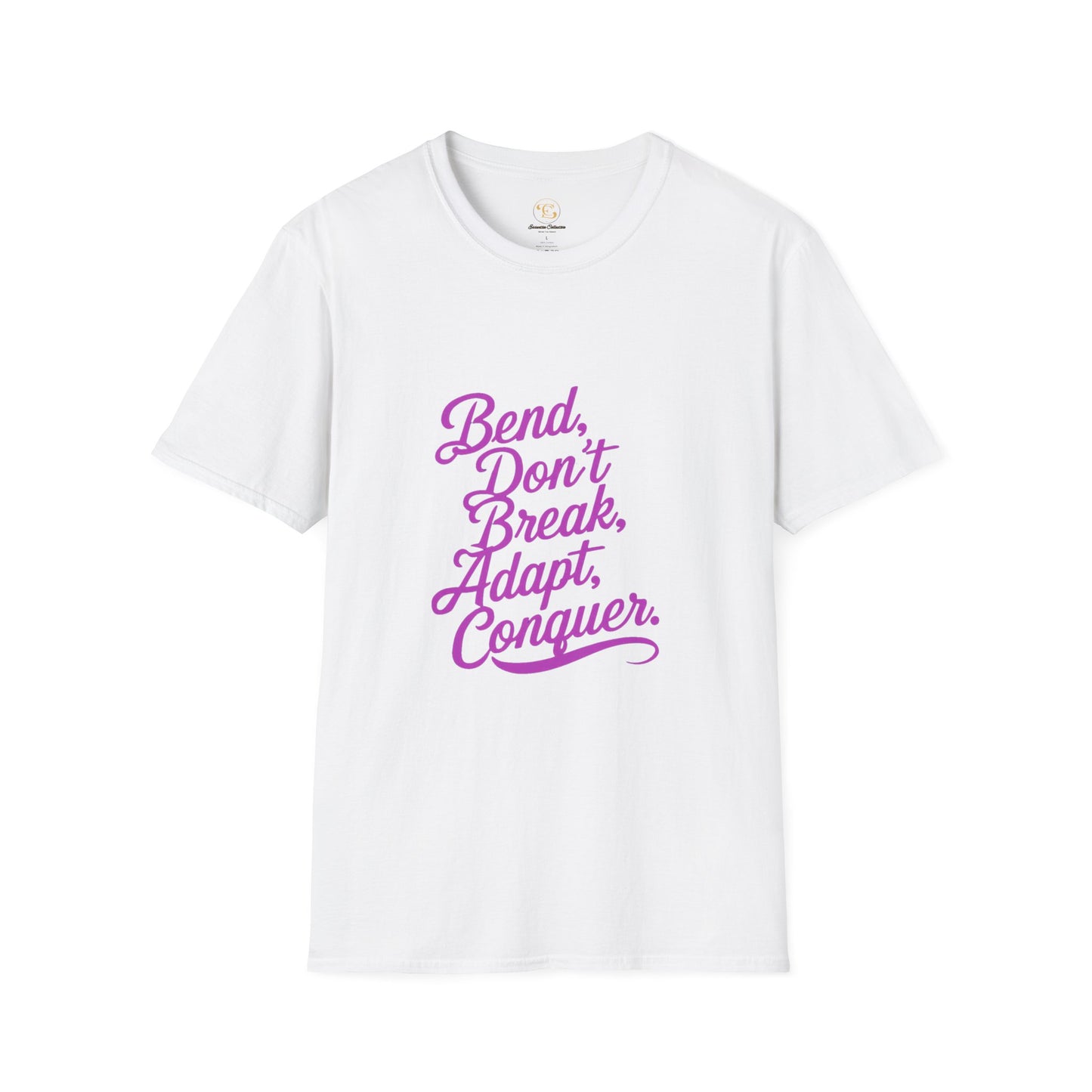 Bend, Don't Break, Adapt, Conquer-T-Shirt