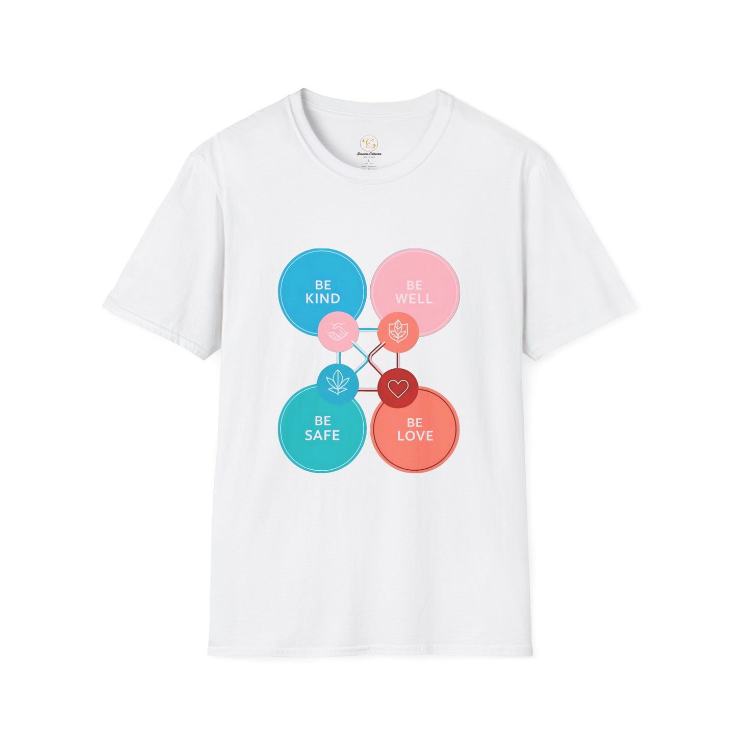 Be Kind Be Well Be Safe Be Love T-Shirt