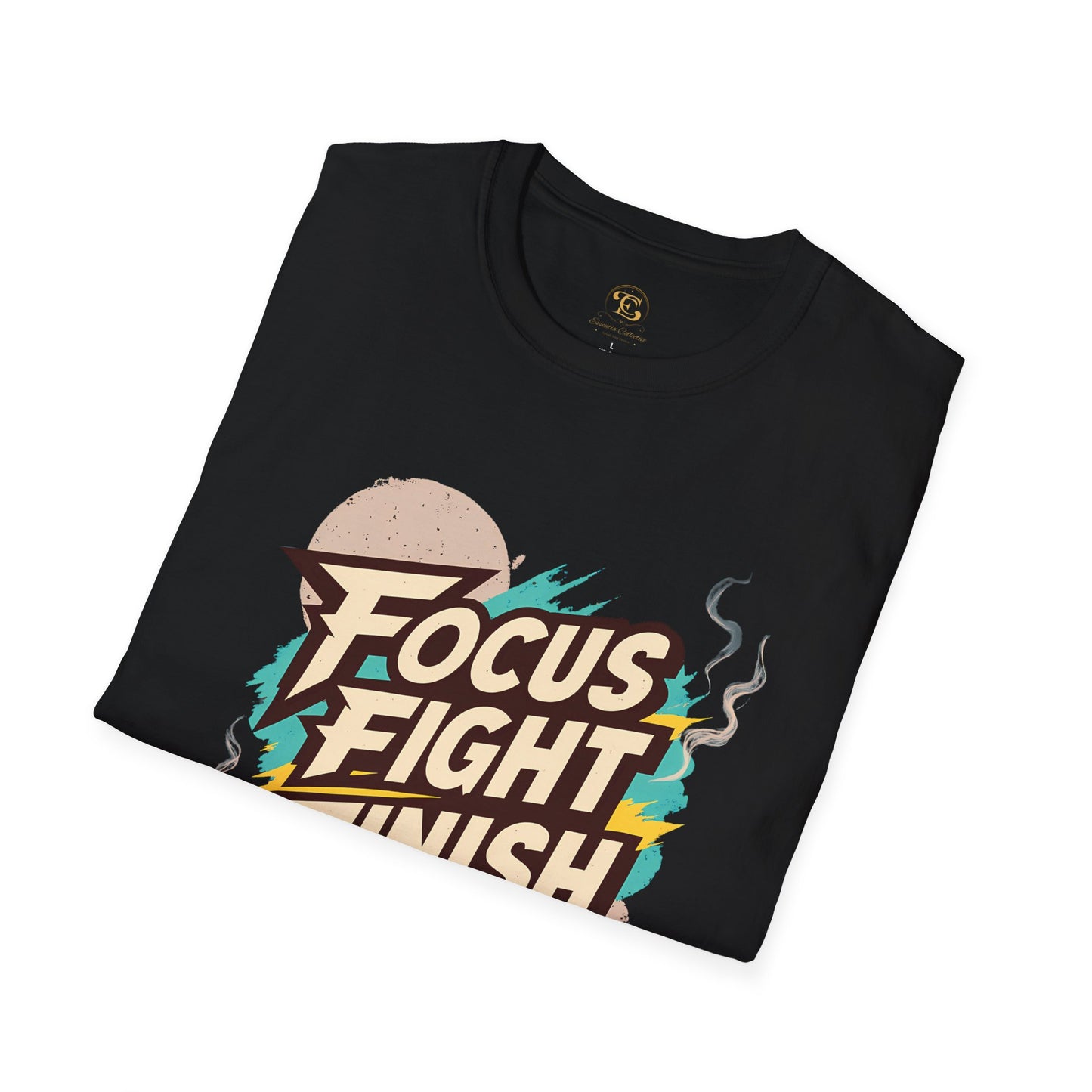 Focus Fight Finish - Motivational Unisex T-Shirt