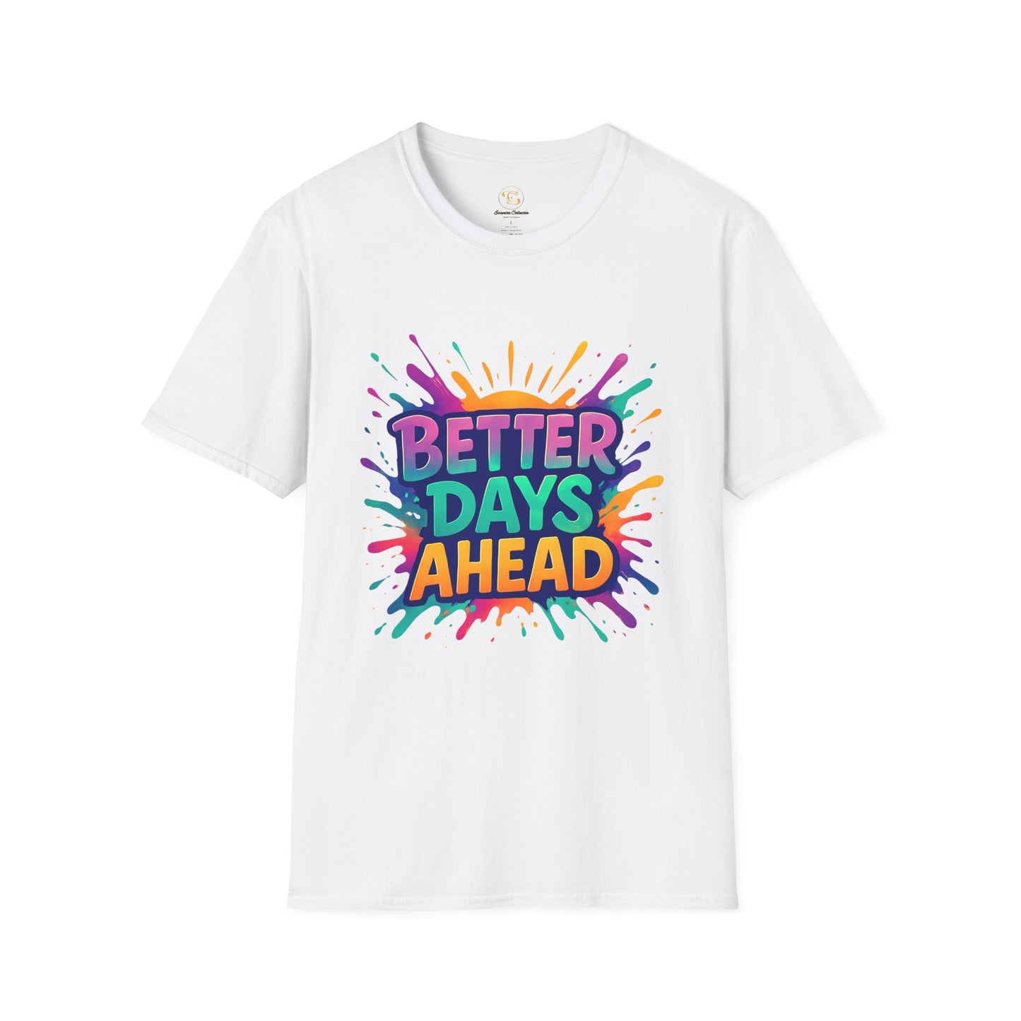 Better Days Ahead Motivional T-shirt