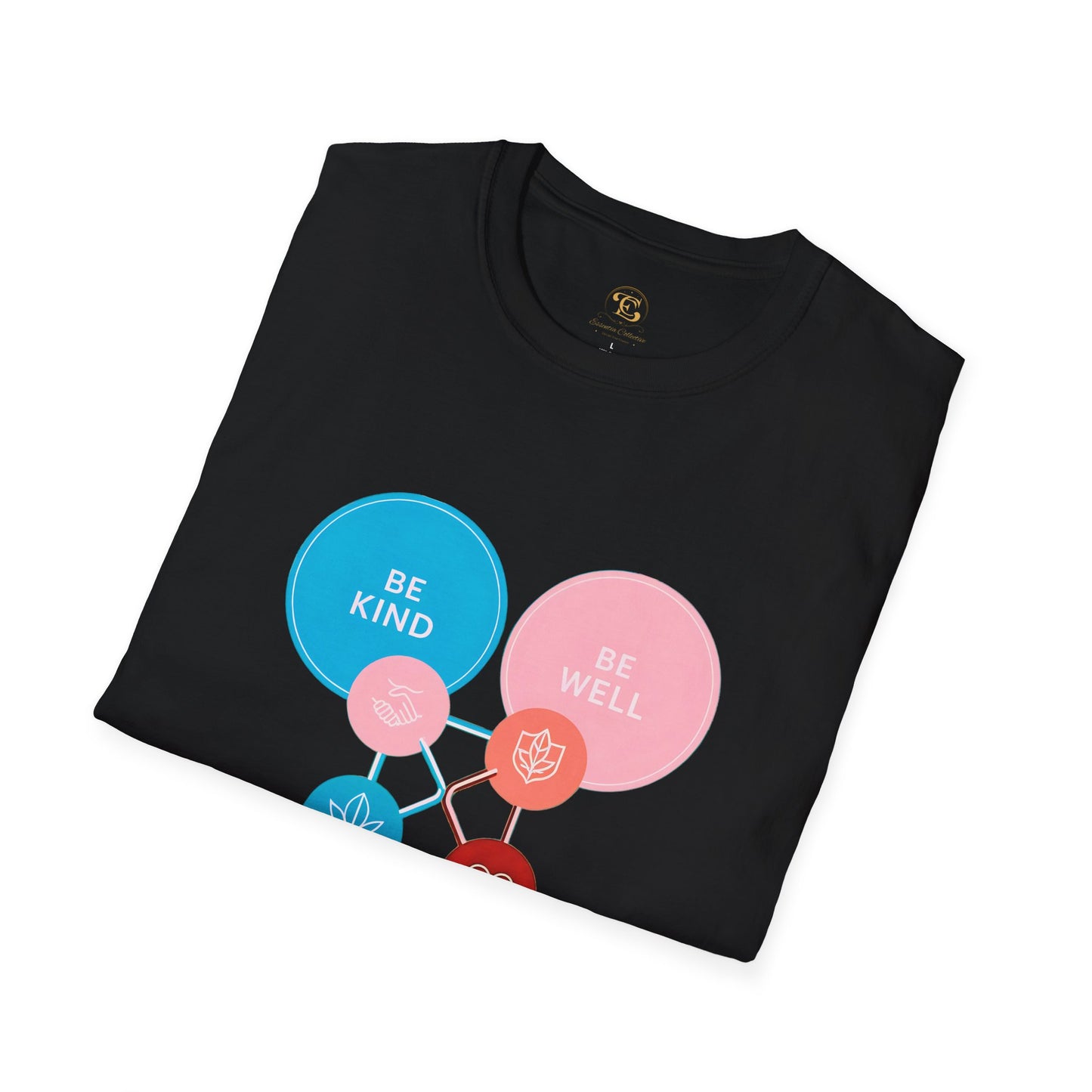 Be Kind Be Well Be Safe Be Love T-Shirt