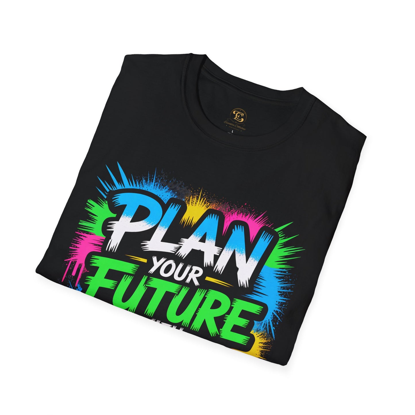 Plan Your Future with Purpose - Motivational Unisex T-Shirt