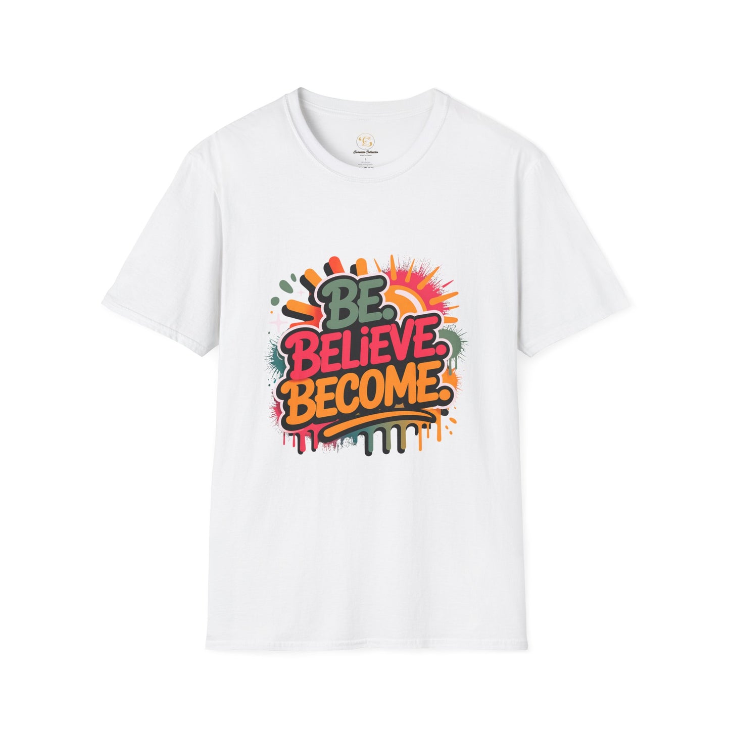 Be Believe Become-Motivional  Unisex T-shirt