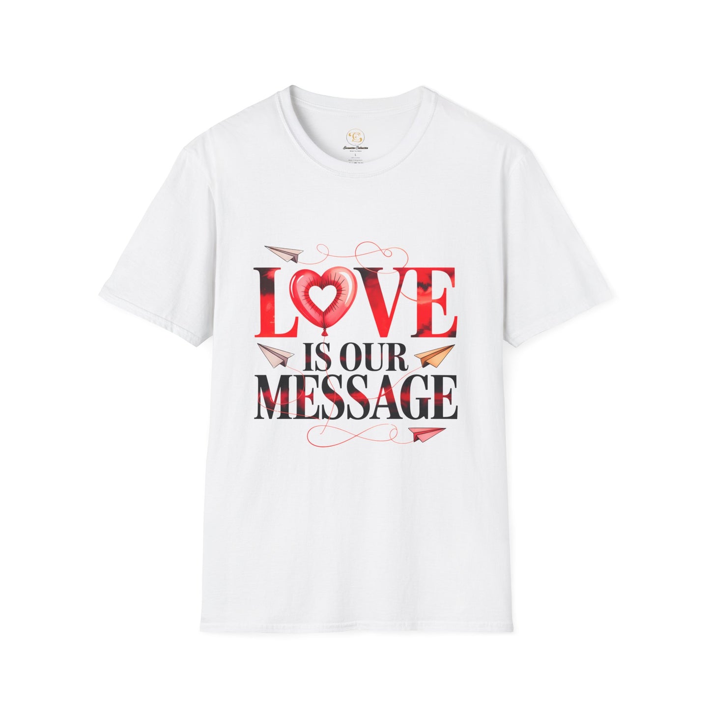Love Is Our Message Unisex T-Shirt