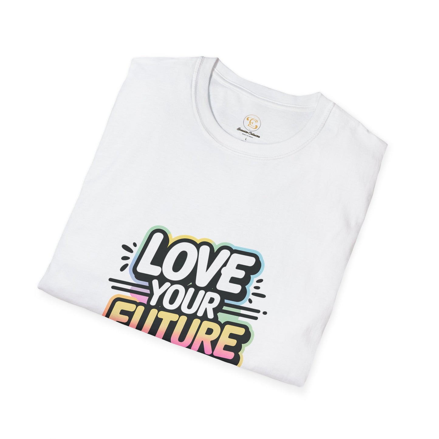 Love your future self-Motivional T-shirt