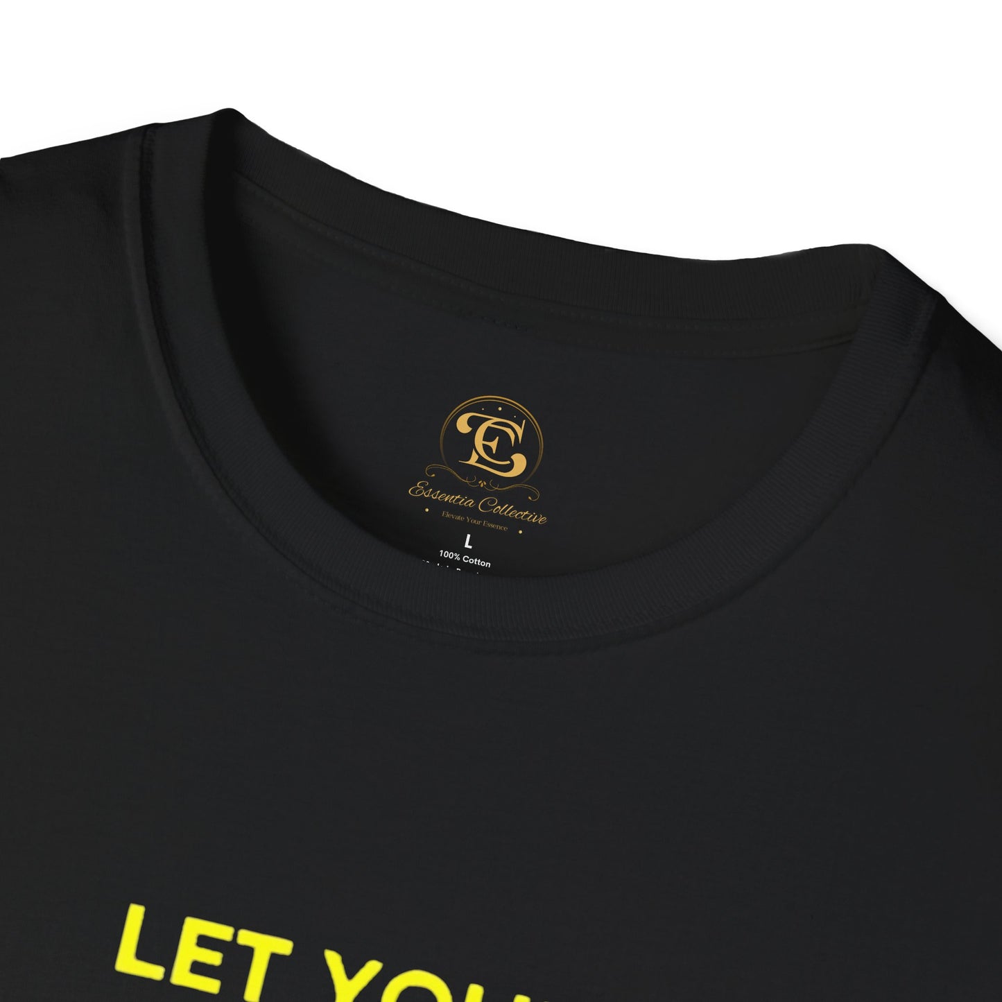 Let Your Light Shine - Inspirational Positivity Unisex T-Shirt