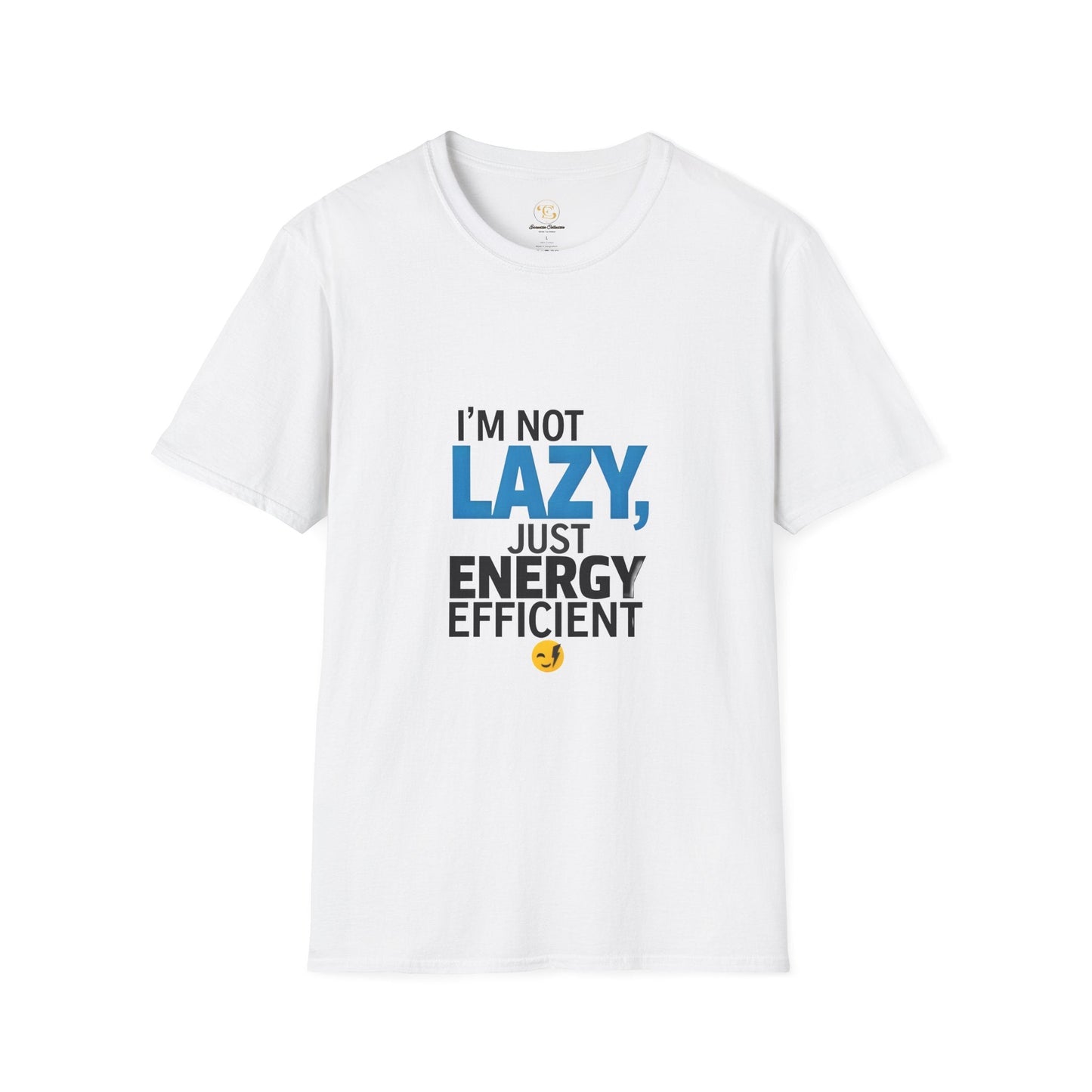 'I'm Not Lazy' Funny Graphic Tee - Essentia Collective Shop