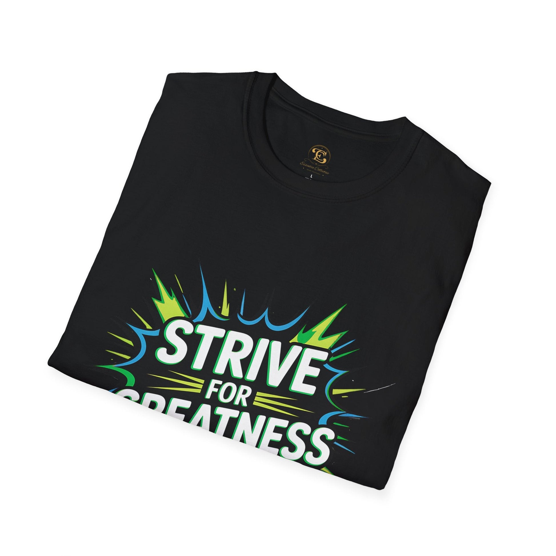Strive for Greatness Motivional T-shirt - Essentia Collective Shop