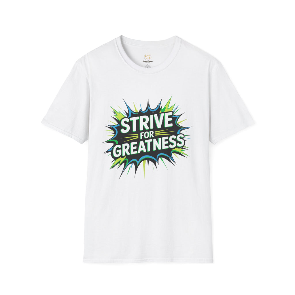 Strive for Greatness T-Shirt — Achievement Motivational Graphic Tee