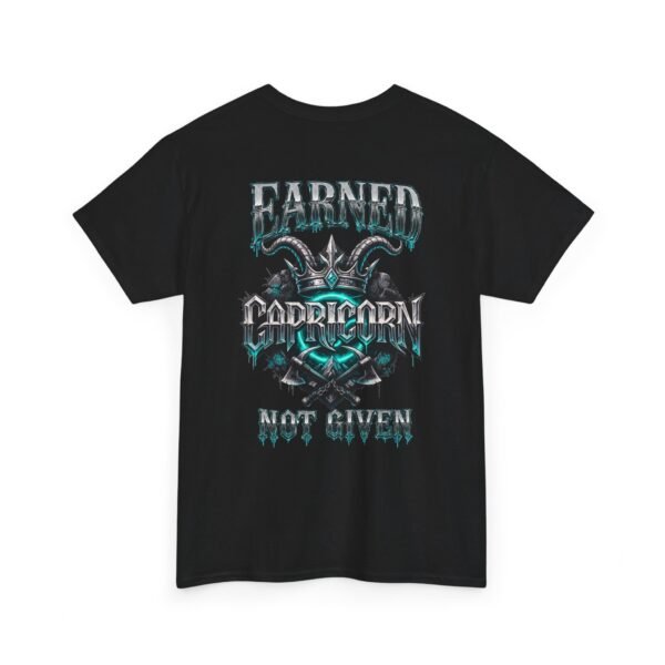 Capricorn Earned Not Given T-Shirt | Gothic Zodiac Streetwear