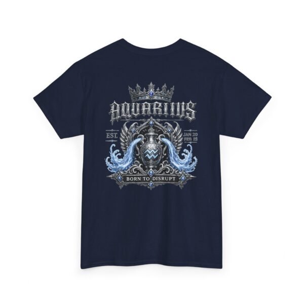 11170198254931765335_2048.jpeg Aquarius Born to Disrupt Streetwear T-Shirt
