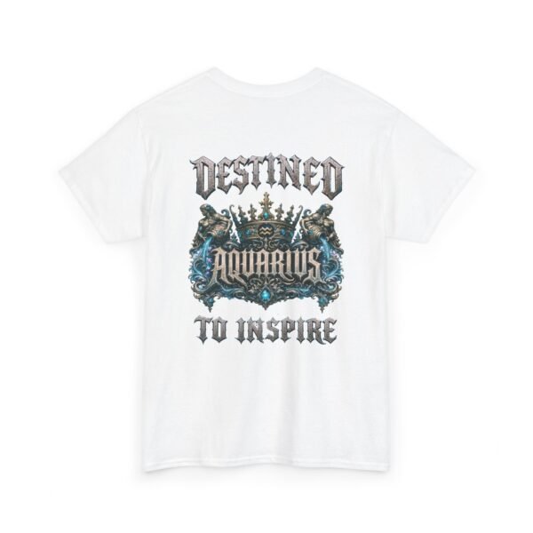 1772008442755947337_2048.jpeg Aquarius — Destined to Inspire T-Shirt