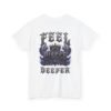 Pisces Feel Deeper Streetwear T-Shirt