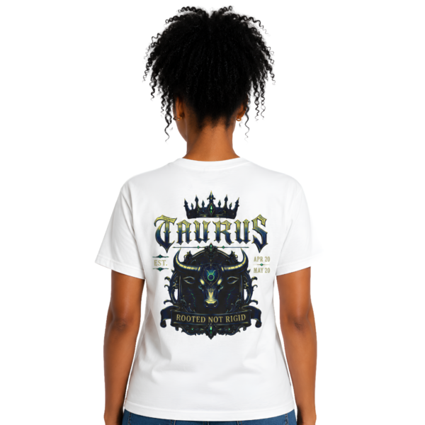 Taurus Rooted Not Rigid Gothic Bull zodiac T-shirt back graphic